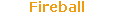 Fireball button